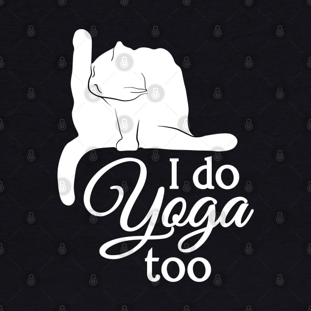 I Do Yoga Too | Cat | White | Cyan by Wintre2